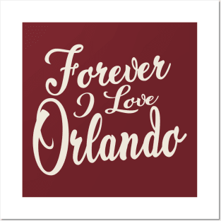 Forever i love Orlando Posters and Art